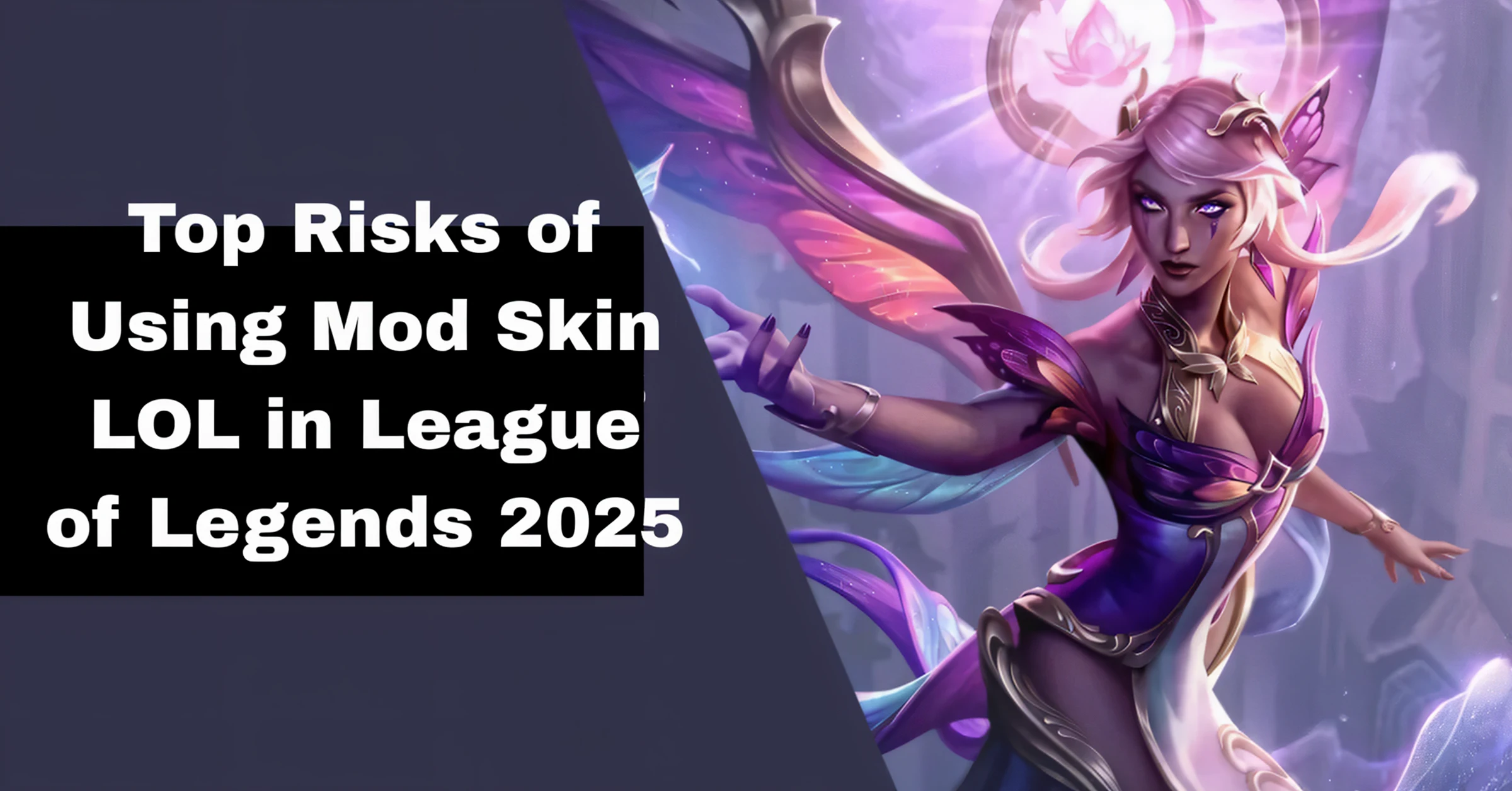 Top Risks of Using Mod Skin LOL in League of Legends 2025
