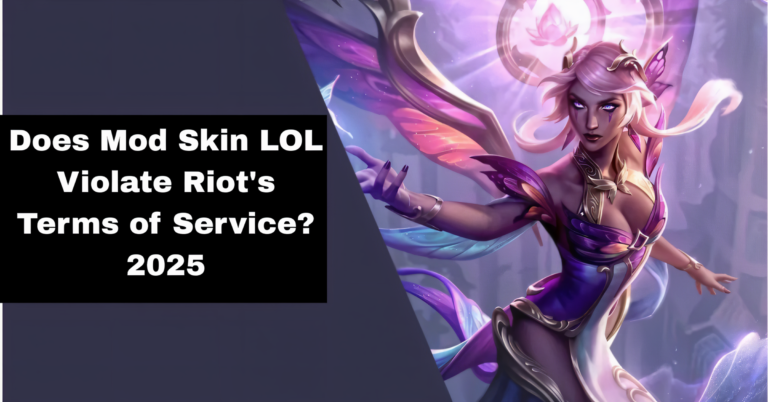 Does Mod Skin LOL Violate Riot's Terms of Service? 2025