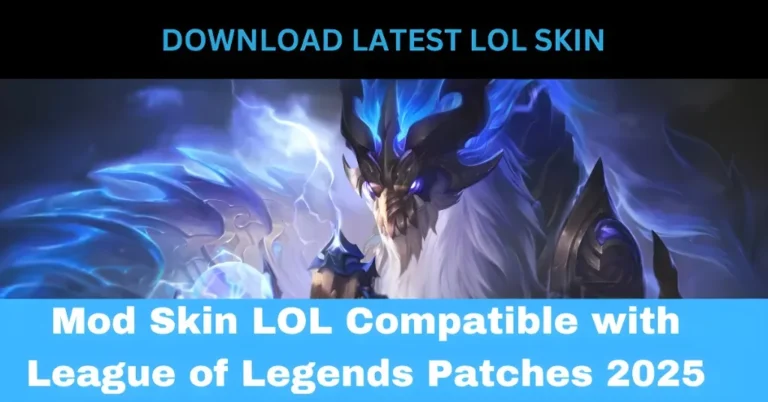 Mod Skin LOL Compatible with League of Legends Patches 2025