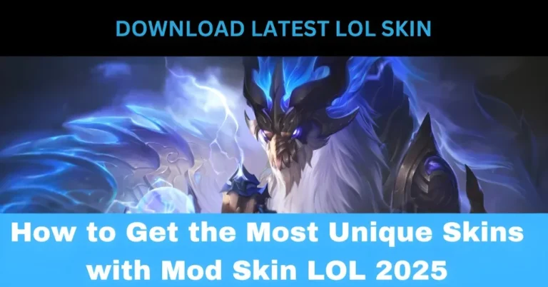 How to Get the Most Unique Skins with Mod Skin LOL 2025